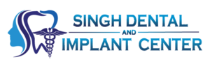Singh Dental & Implant Center